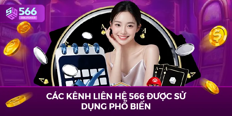 Các kênh liên hệ 566 được sử dụng phổ biến
